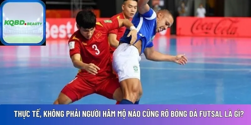 bóng đá futsal là gì?